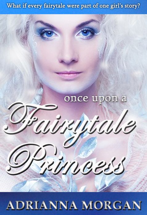 Once Upon A Fairytale Princess