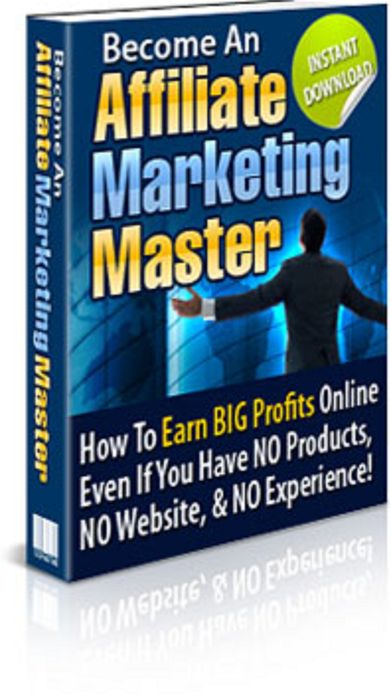 How To Become An Affiliate Marketing Master