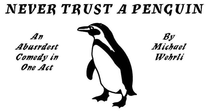 Never Trust A Penguin