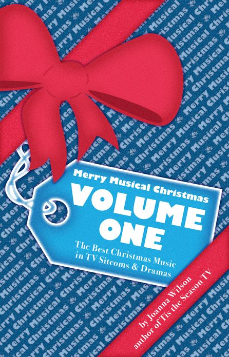 Merry Musical Christmas, Volume One: The Best Christmas Music in TV Sitcoms & Dramas