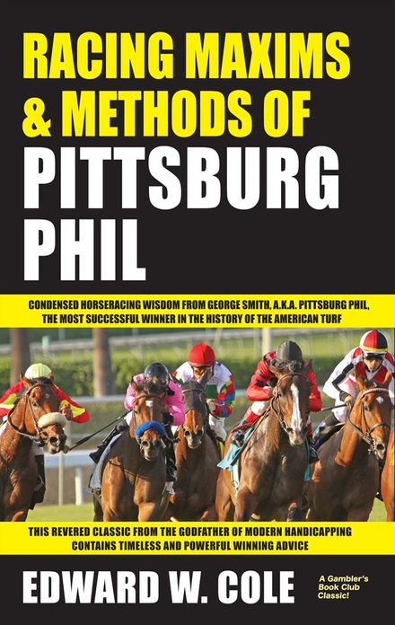 Racing Maxim & Methods of Pittsburg Phil