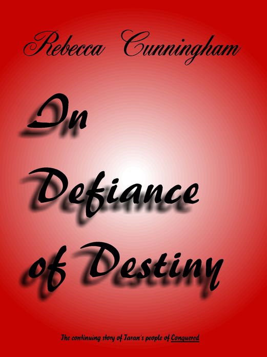 In Defiance of Destiny