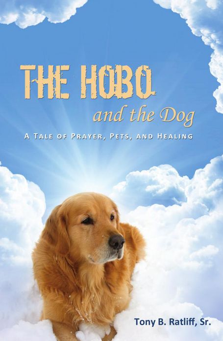 The Hobo and the Dog: A Tale of Prayer, Pets, and Healing