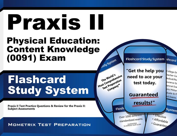 Praxis II Physical Education: Content Knowledge (0091) Exam Flashcard Study System