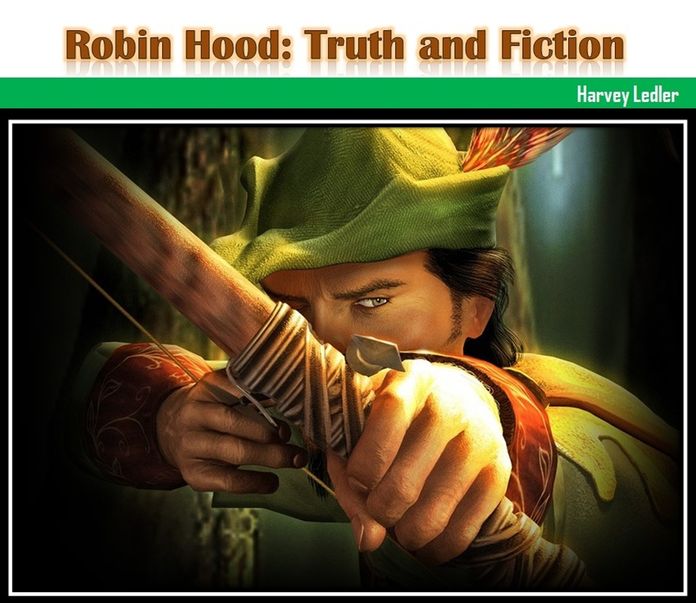 Robin Hood: Truth and Fiction