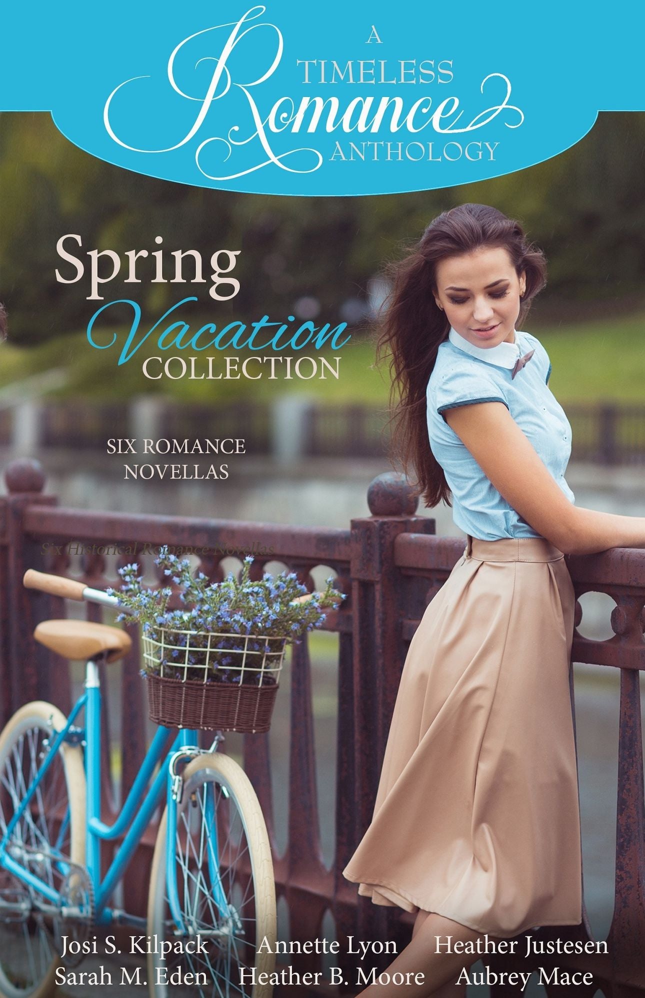 A Timeless Romance Anthology: Spring Vacation Collection