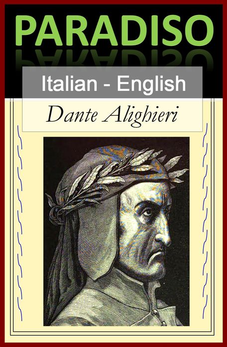 Paradiso - Paradise [Bilingual Italian-English Edition] - Line by Line Translation