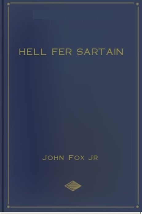 Hell Fer Sartain & Other Stories