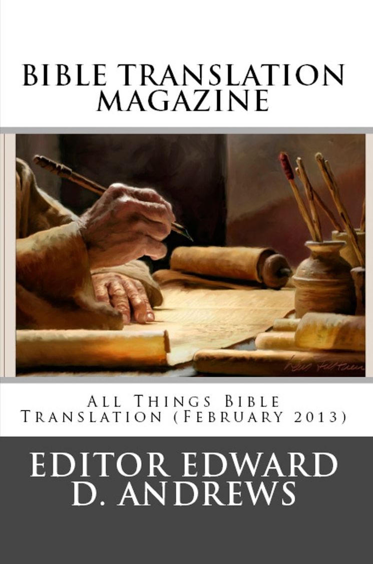 BIBLE TRANSLATION MAGAZINE: All Things Bible Translation (February 2013)