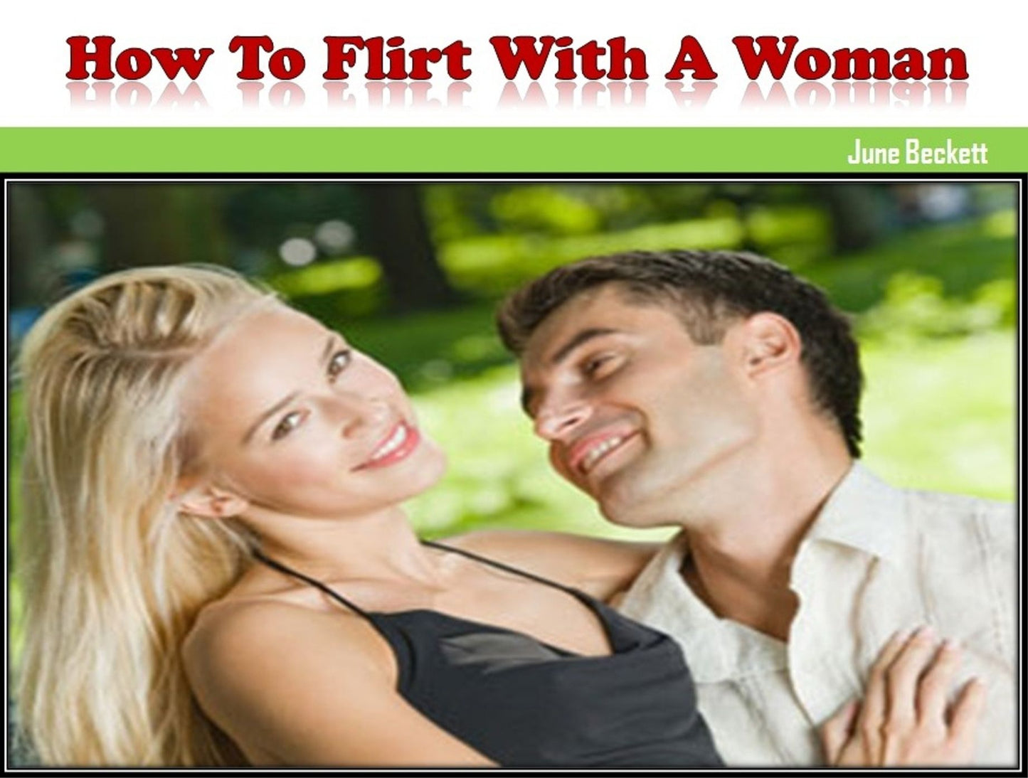 How to Flirt With a Women