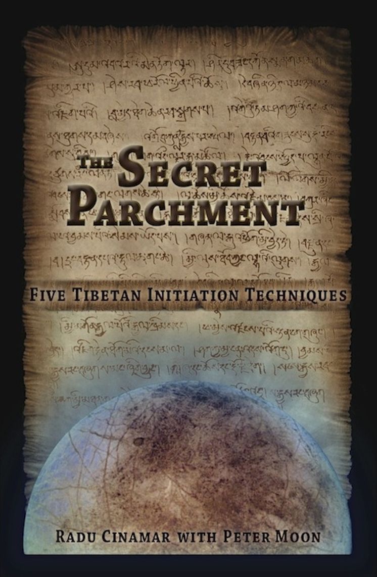 The Secret Parchment - Five Tibetan Initiation Techniques
