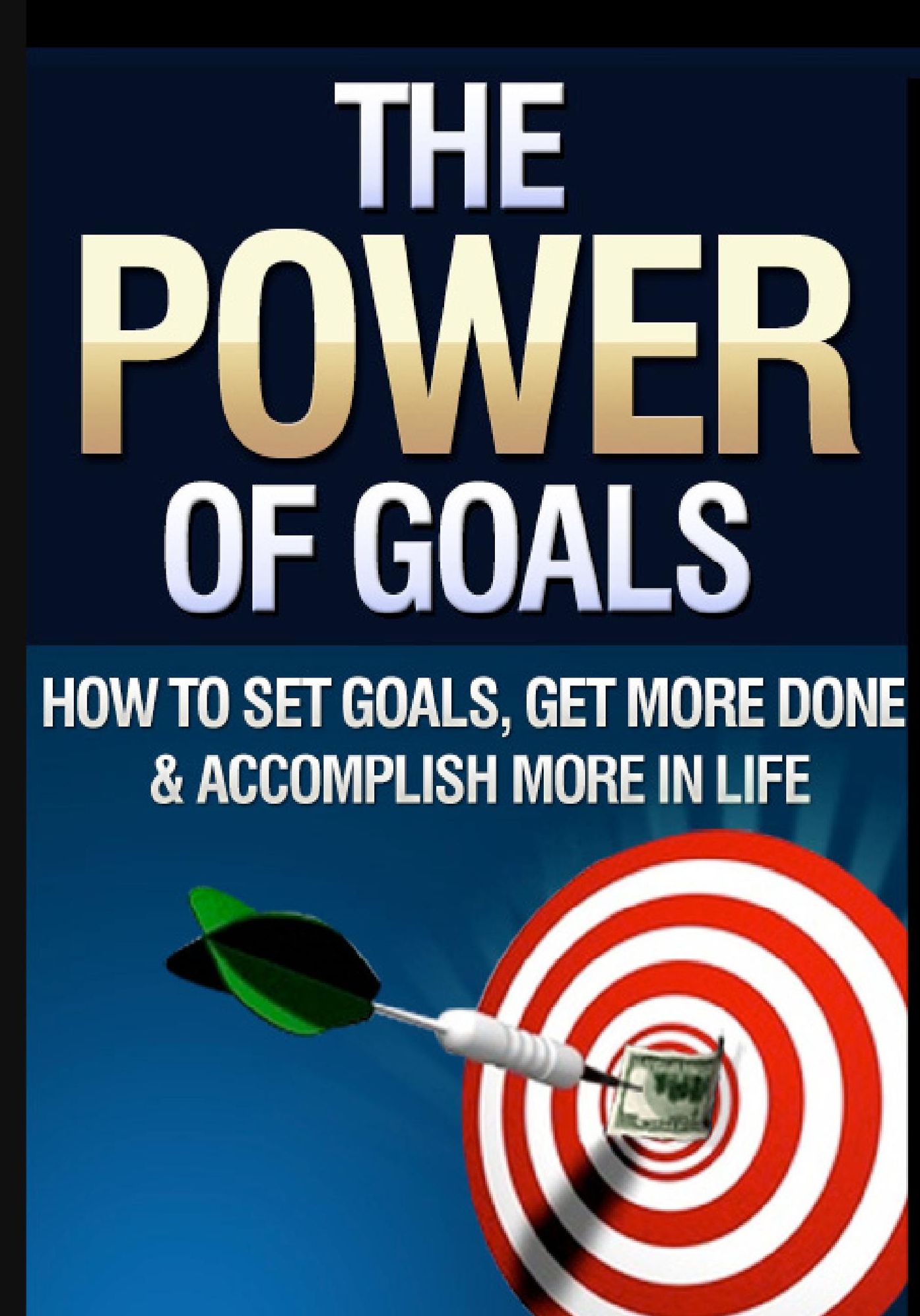 The Power of Goals