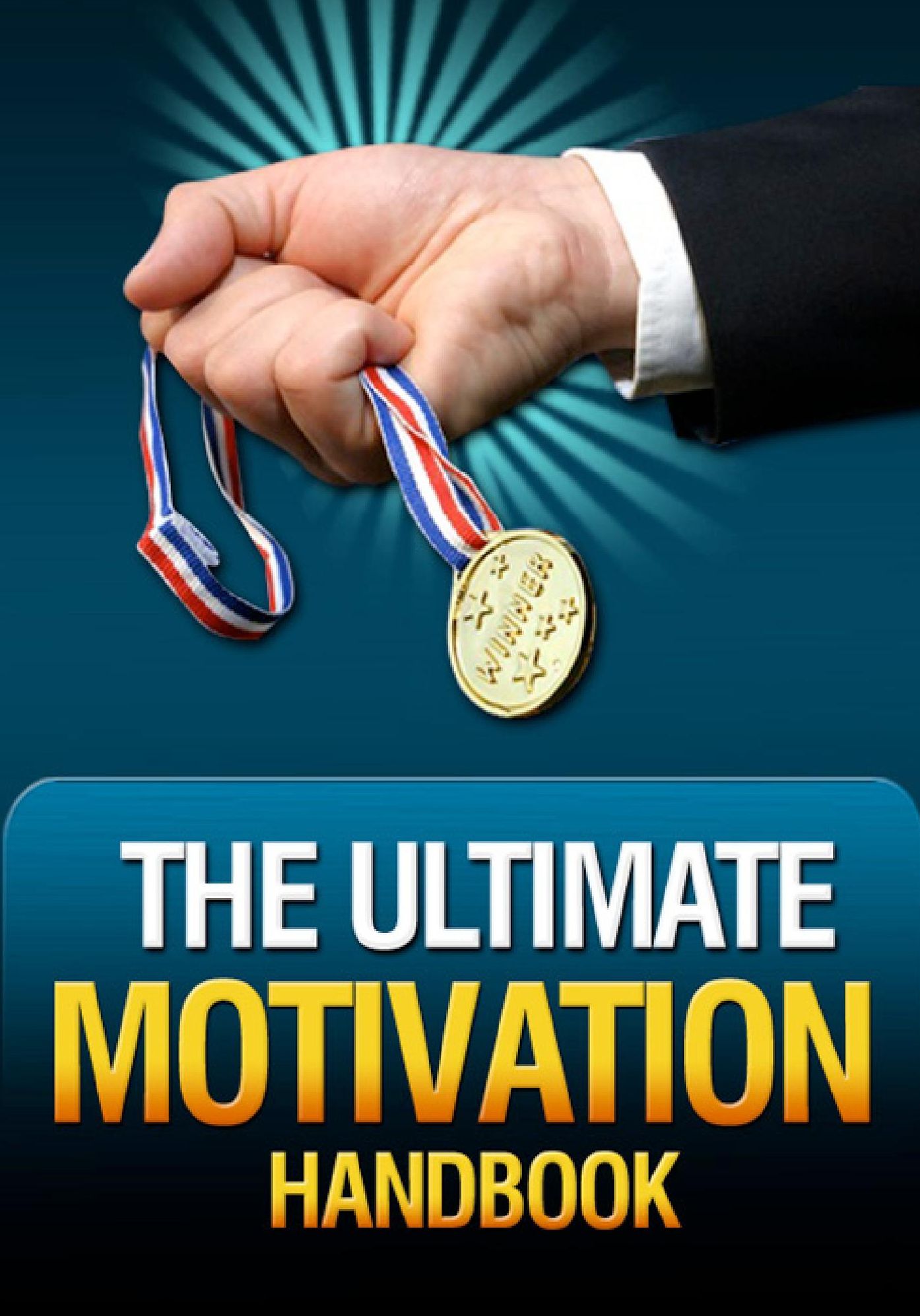 Ultimate Motivation Handbook