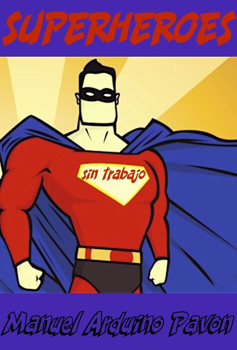 Superh&eacute;roes sin trabajo