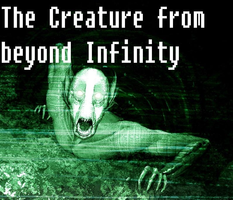 The Creature From Beyond Infinity ( Best Selling Western Drama Mystery Romance Science Fiction Action Horror Thriller Religion Military Bible Sci Fi War Adventure )