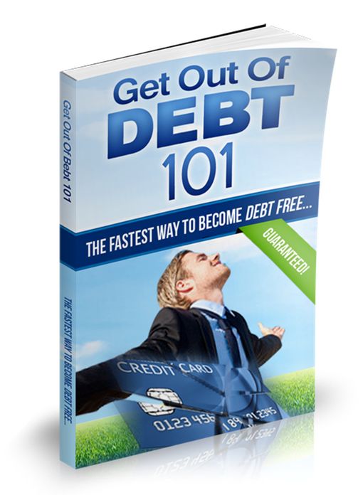 Get Out Of Debt 101