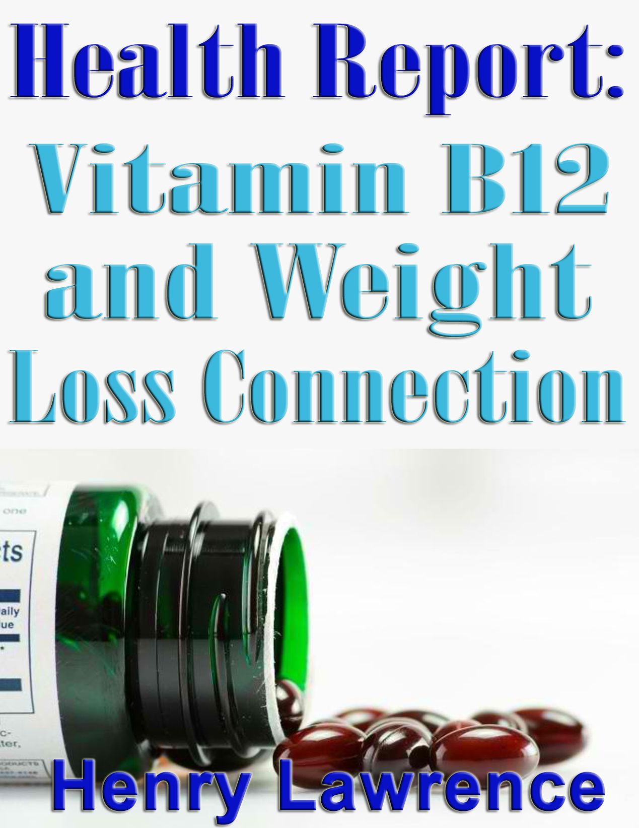 Health Report: Vitamin B12 and Weight Loss Connection