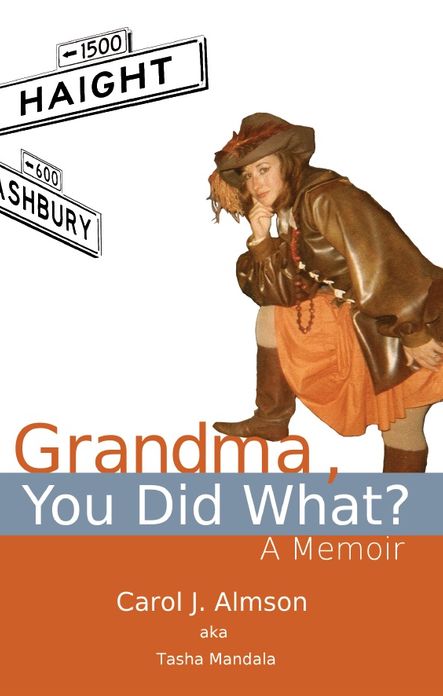 Grandma, You Did What? A Memoir