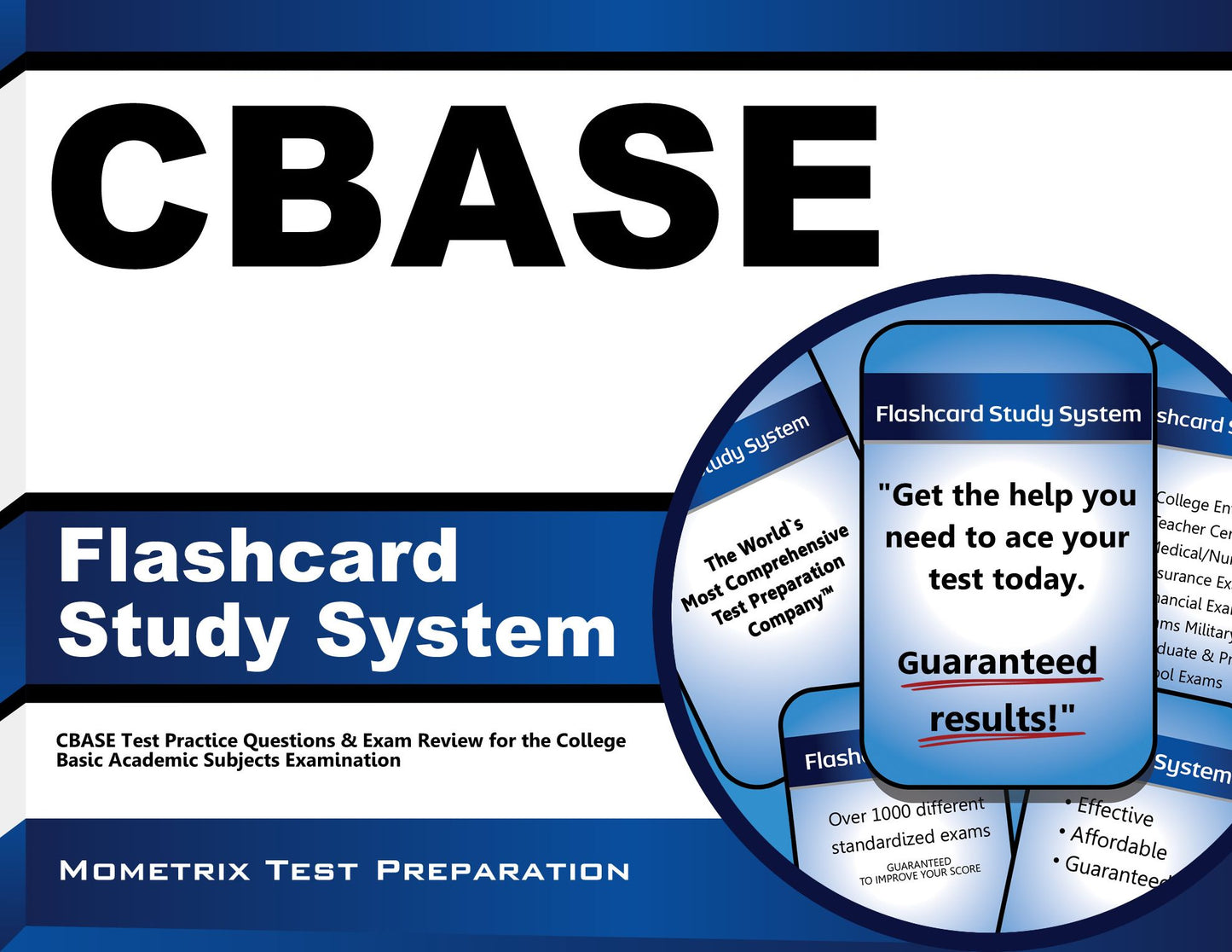 CBASE Flashcard Study System: CBASE Test Practice Questions & Exam Review for the College Basic Academic Subjects Examination