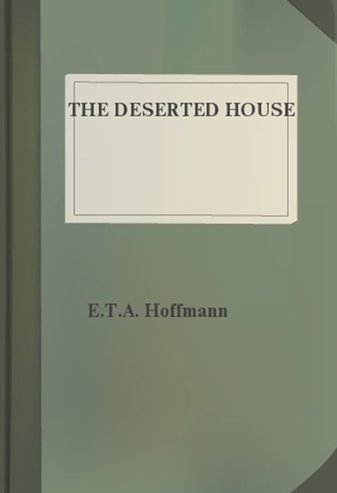 The Deserted House