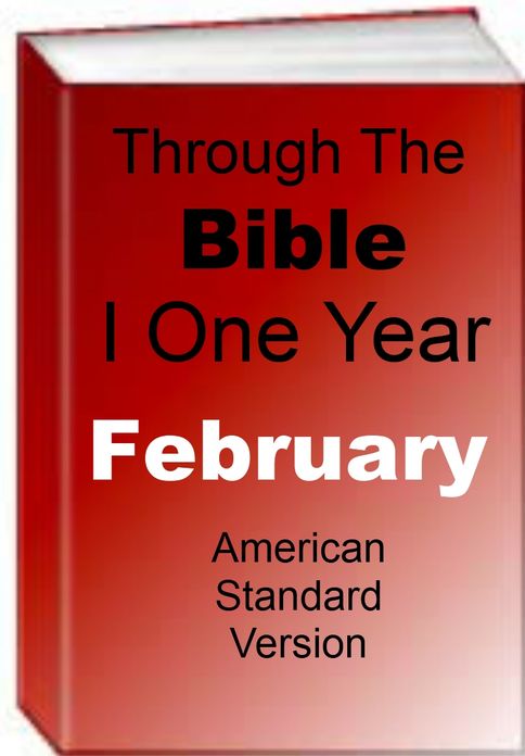 Thru The Bible In One Year (February)