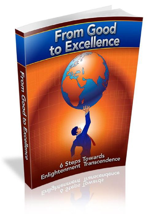 From Good To Excellence