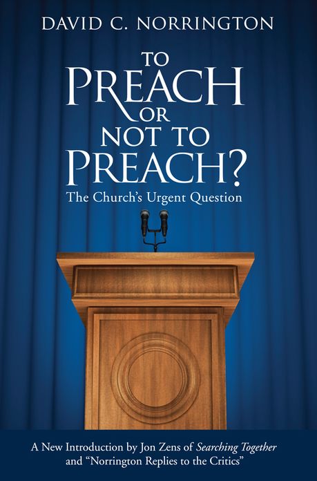 To Preach or Not To Preach: The Church's Urgent Question