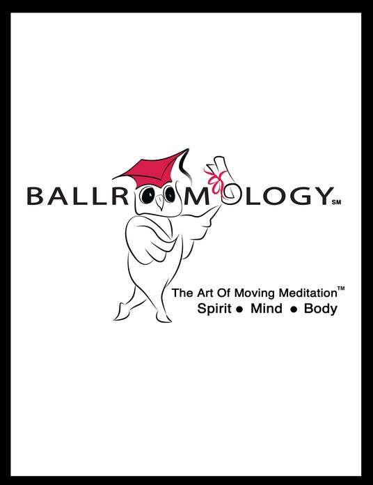 Ballroomology℠ - The Art of Moving Meditation™