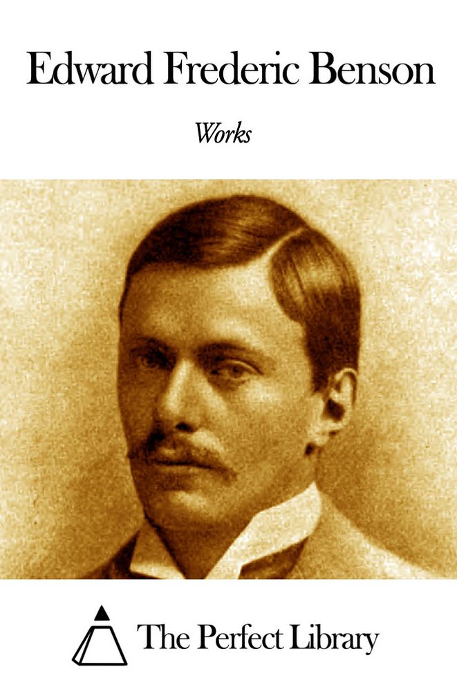 Works of Edward Frederic Benson