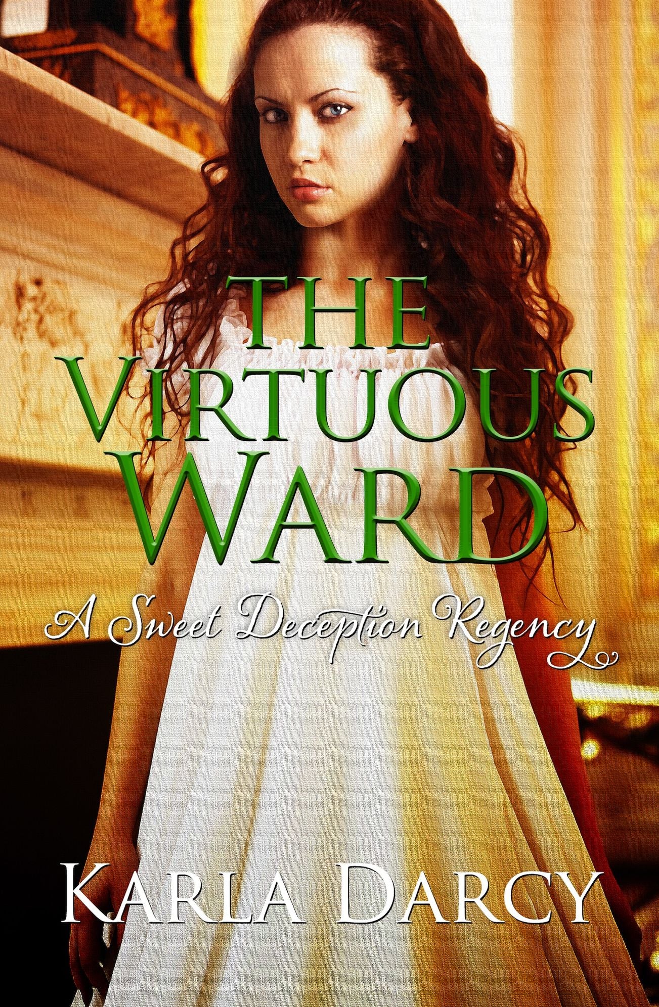 The Virtuous Ward (for Jane Austen and Downton Abbey Fans)