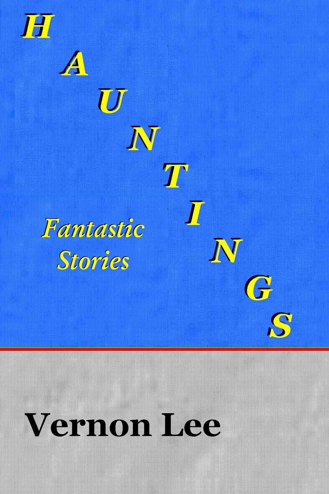HAUNTINGS, Fantastic Stories