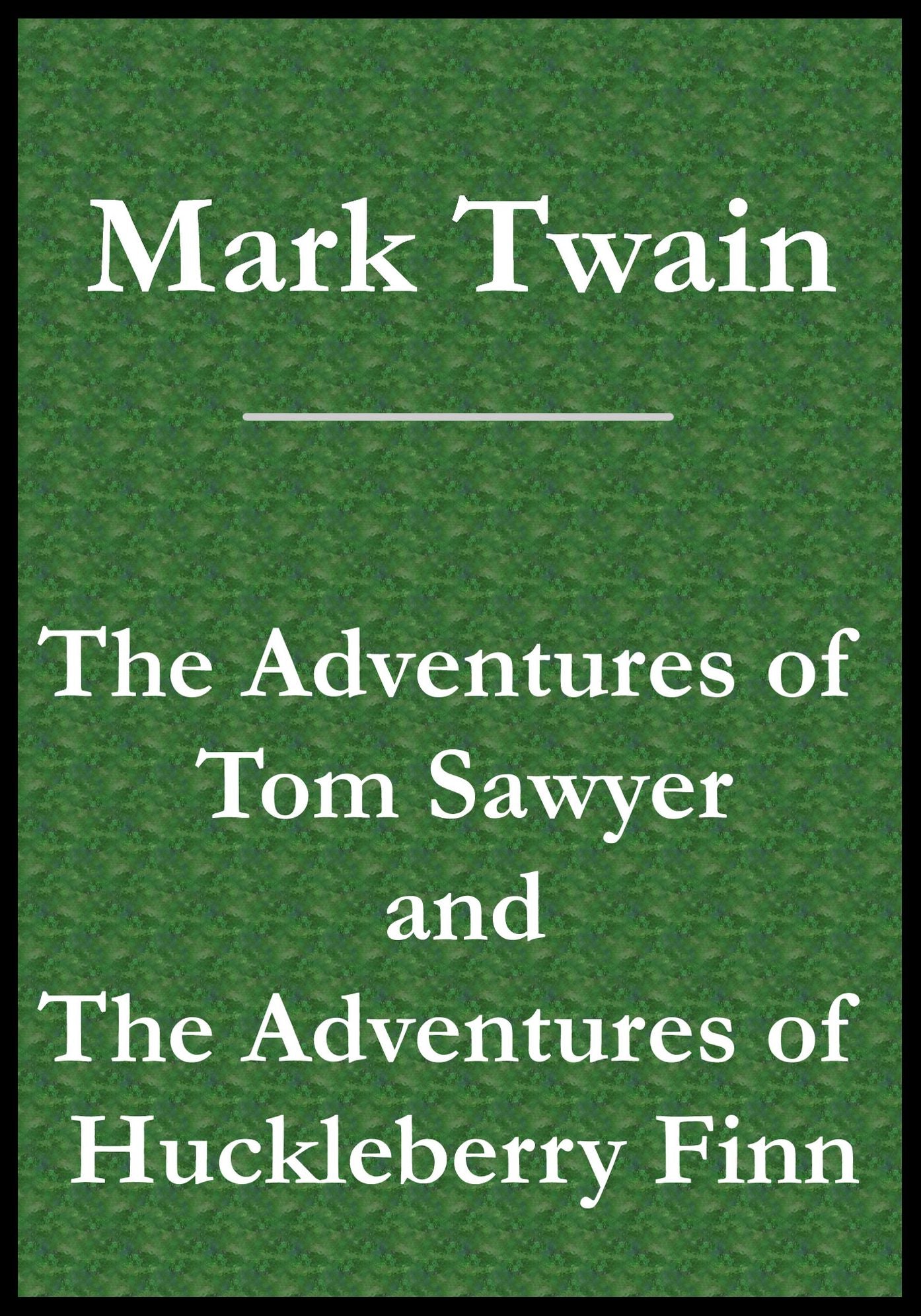 2 Mark Twain Books: The Adventures of Tom Sawyer & The Adventures of Huckleberry Finn