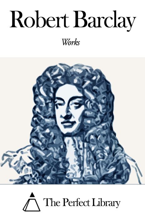 Works of Robert Barclay