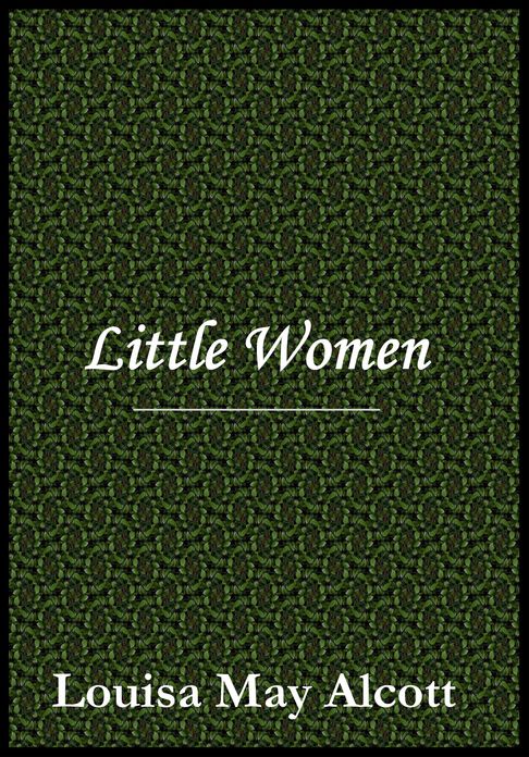 Little Women by Louisa May Alcott