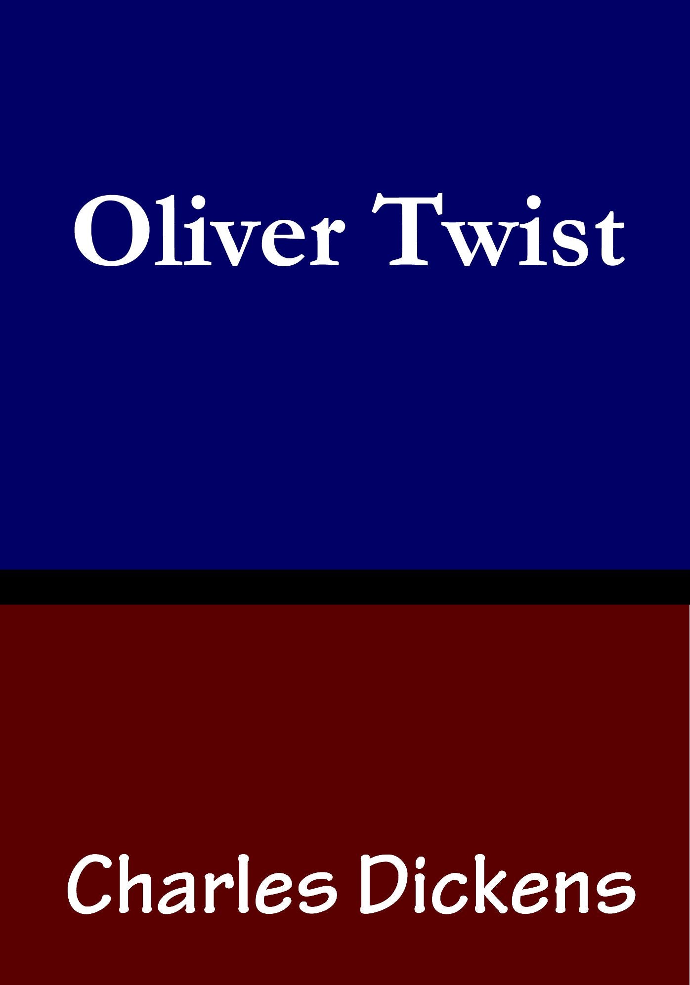 Oliver Twist by Charles Dickens