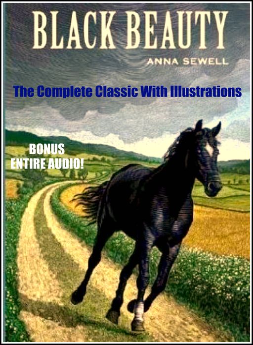 BLACK BEAUTY [Deluxe Edition] THE COMPLETE CLASSIC WITH ILLUSTRATIONS INCLUDING BONUS ENTIRE AUDIOBOOK