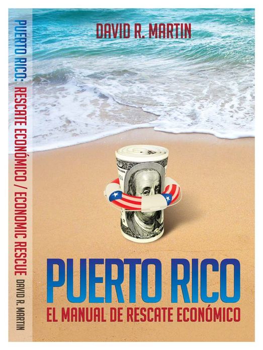 Puerto Rico: El Manual de Rescate Economico