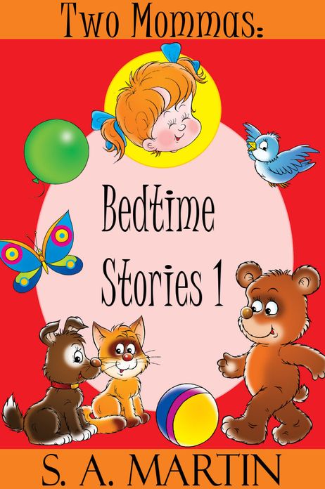 Two Mommas: Bedtime Stories I