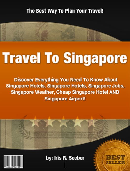 Travel To Singapore : Discover Everything You Need To Know About Singapore Hotels, Singapore Hotels, Singapore Jobs, Singapore Weather, Cheap Singapore Hotel AND Singapore Airport!