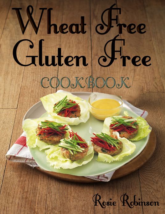 Wheat-Free Gluten-Free Cookbook