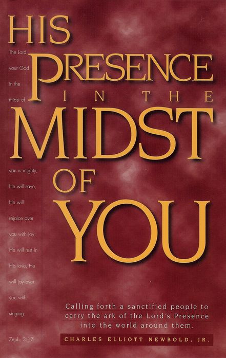 His Presence in the Midst of You