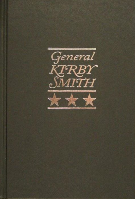 GENERAL KIRBY-SMITH, Annotated and Illustrated