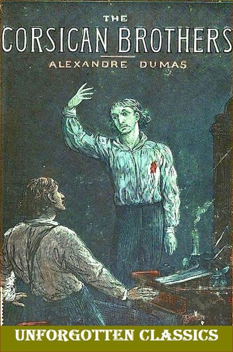 The Corsican Brothers by Alexandre Dumas