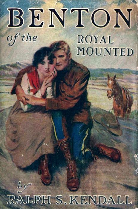 Benton of the Royal Mounted