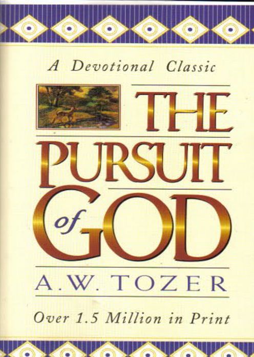 The Pursuit of God: A Religion Classic By A. W. Tozer! AAA+++