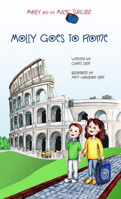 Molly and the Magic Suitcase: Molly Goes to Rome