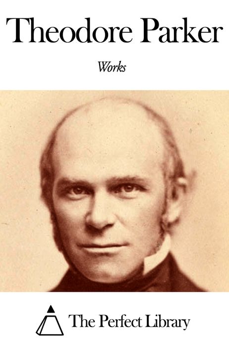 Works of Theodore Parker