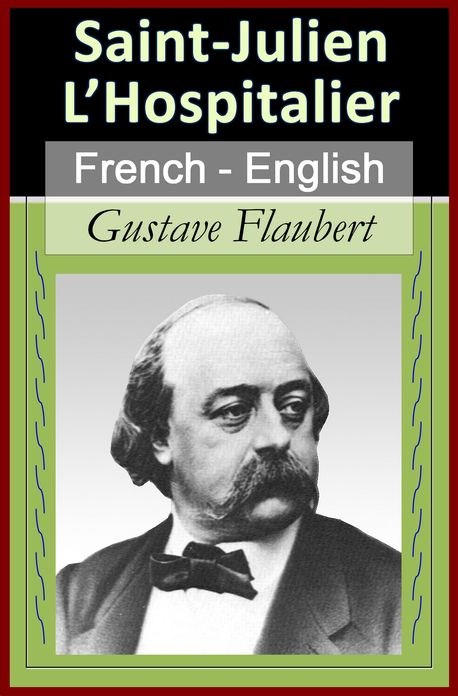 La L&eacute;gende De Saint-Julien L'Hospitalier