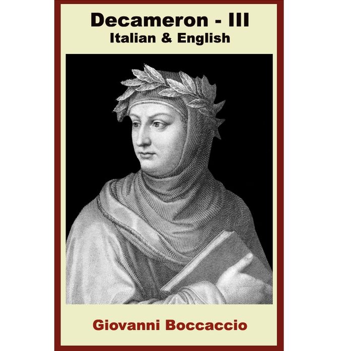Decameron - Terza Giornata [Bilingual Italian-English Edition] Paragraph by Paragraph Translation
