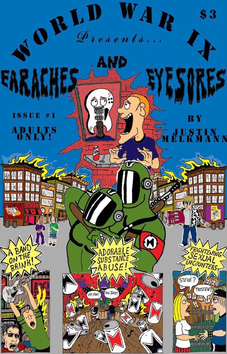 World War IX Presents: Earaches and Eyesores #1